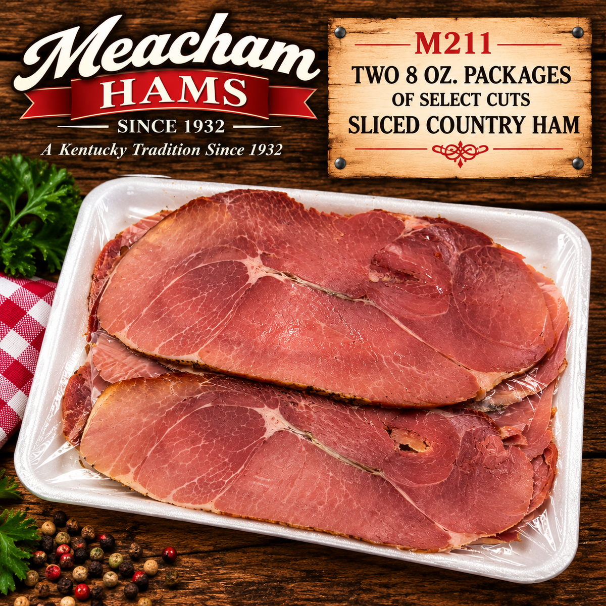 M210   Fully Cooked Select Cuts Country Ham Slices in ONE 8 OZ  packages